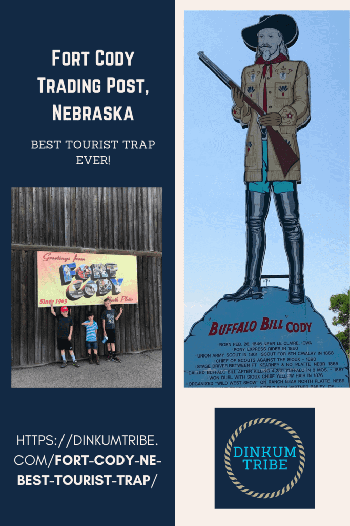 pinnable image with buffalo bill cutout and fort Cody postcard with boys in front. Dinkum Tribe logo and URL. Text says fort Cody trading post, NE best tourist trap ever!