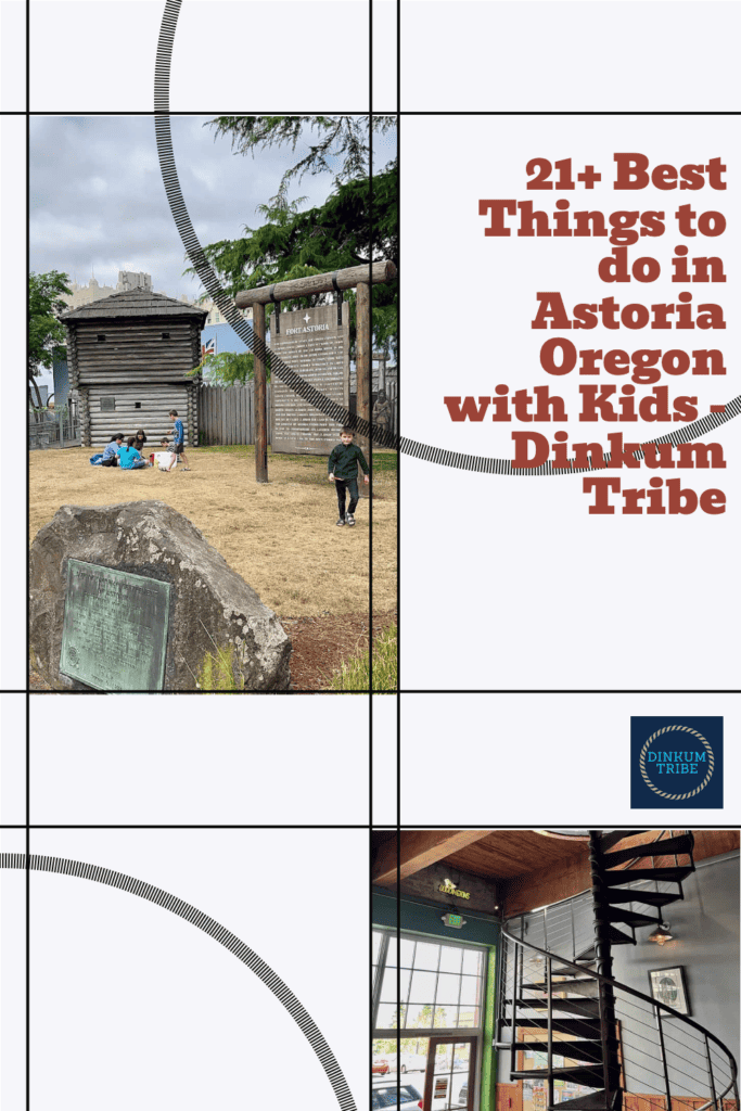 Pinnable best things to do in Astoria Oregon with kids