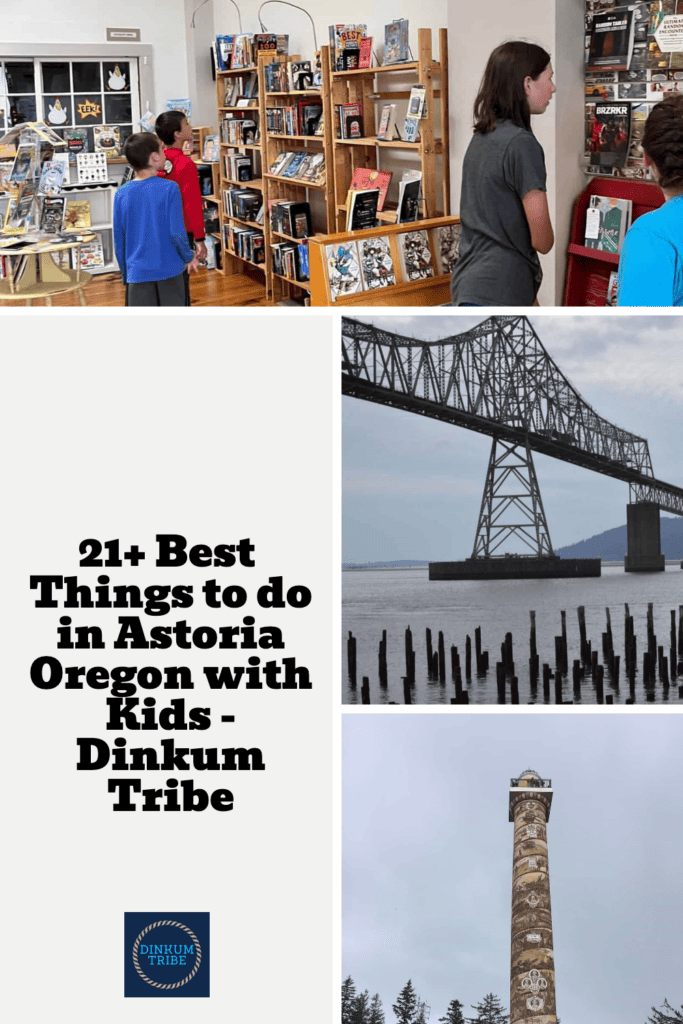 Pinnable best things to do in Astoria Oregon with kids