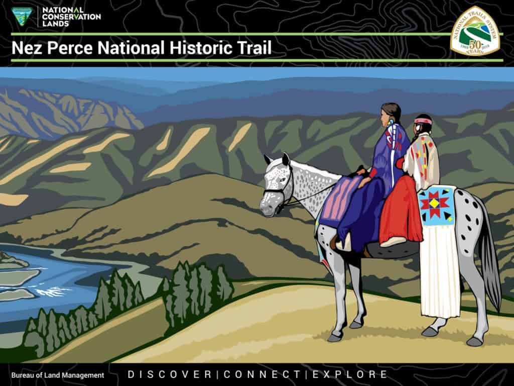 A National Trails poster celebrates the Nez Perce National Historic Trail. The colorful picture depicts two Nez Perce women mounted on an Appaloosa. The women look over the scenic mountain landscape that was their homeland.