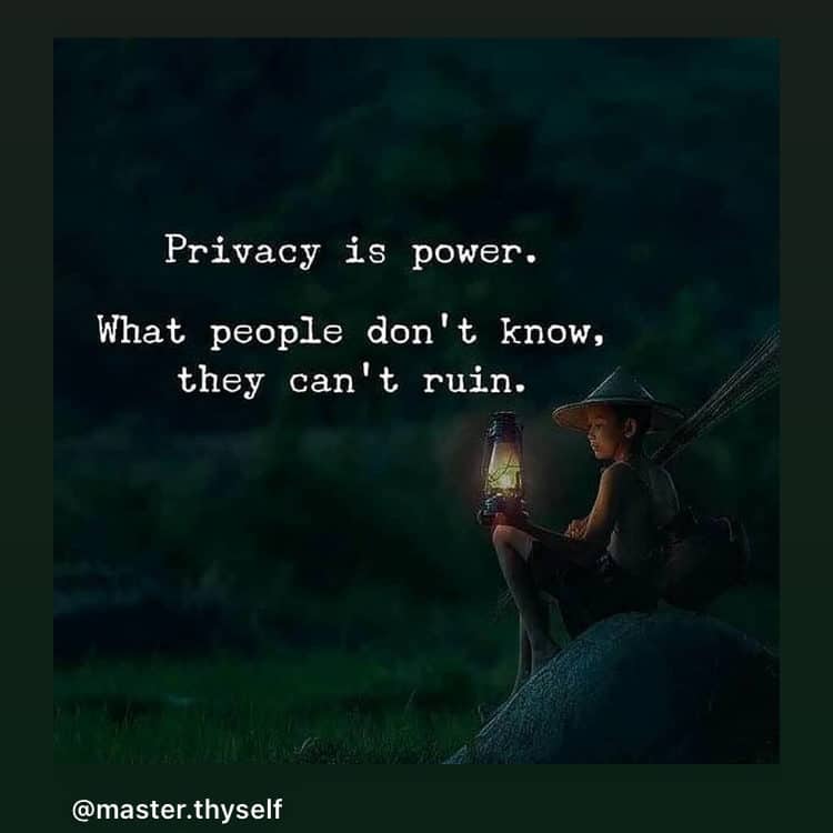 Screenshot of quote "Privacy is power. What people don't know, they can't ruin." from @master.thyself