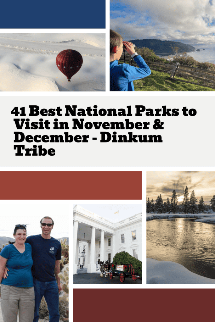 Pinnable image for best national parks to visit in November and December.