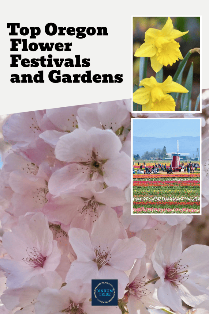 Pinnable image for Top Oregon Flower Festivals and Gardens