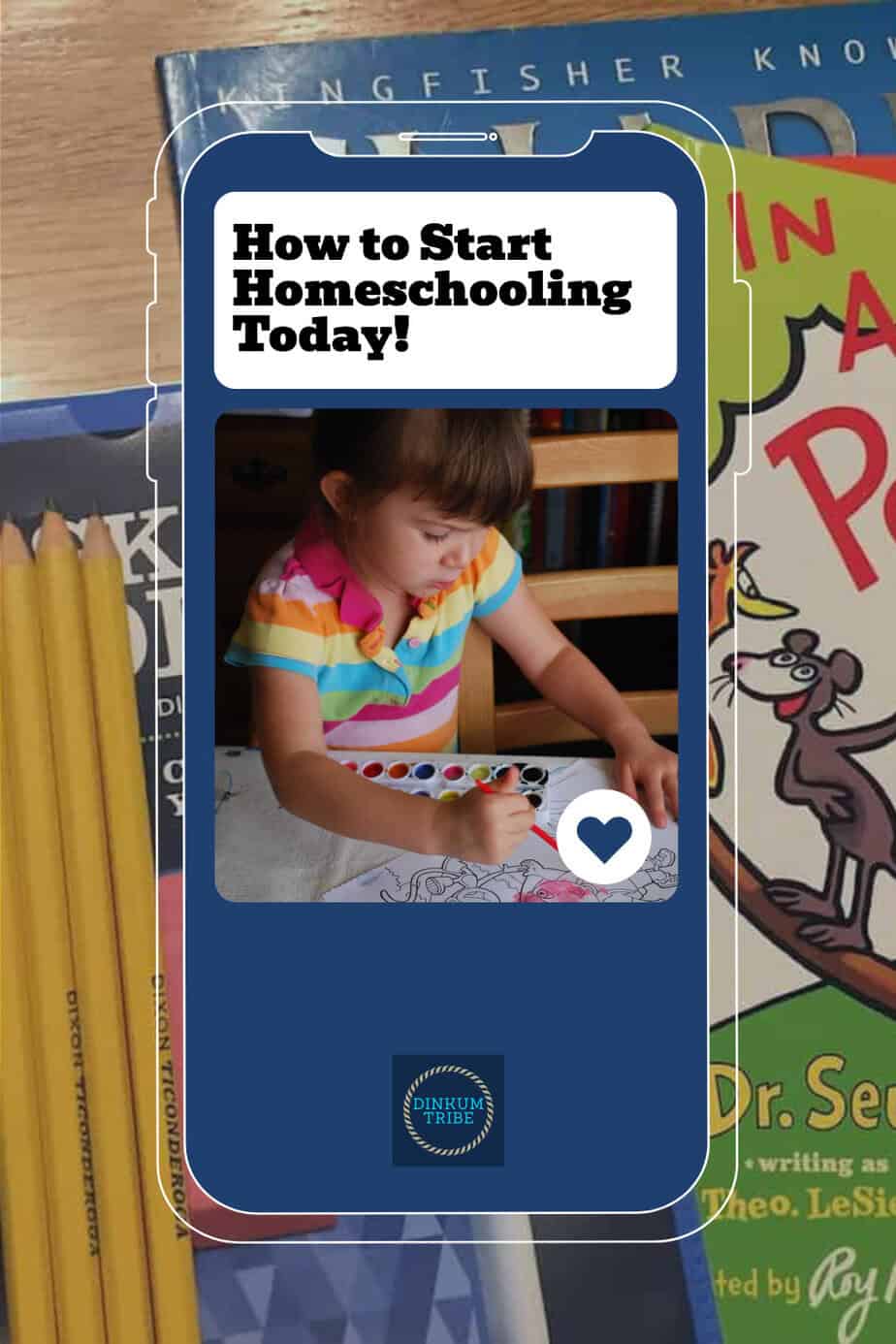 How to Start Homeschooling Today! 5 Simple Steps - Dinkum Tribe