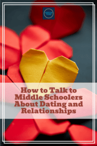 Pinnable image for how to talk to middle schoolers about dating and relationships