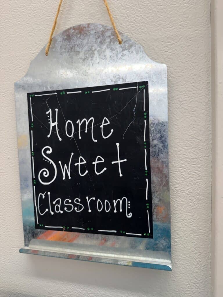 Home Sweet Classroom chalkboard sign